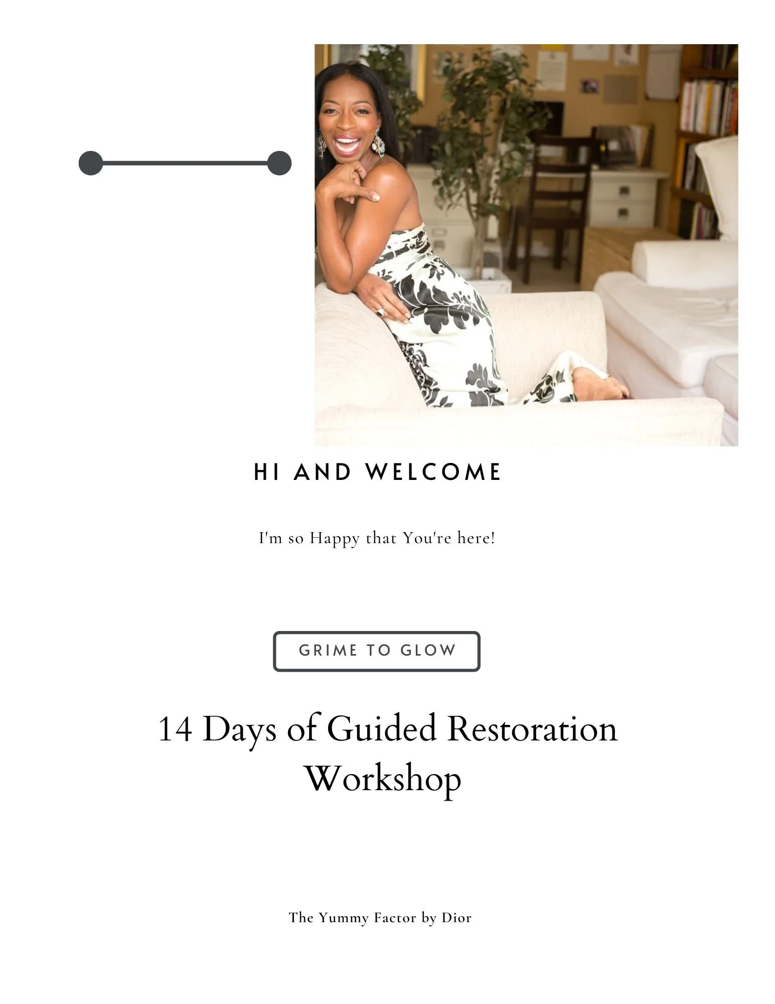 From Grime to Glow a Self Guided Transformation Workshop