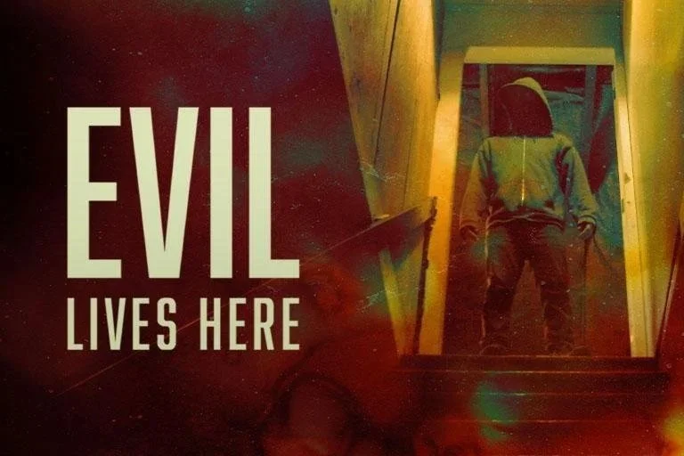 Evil Lives Here & Evil Lives Here: The Killer Speaks