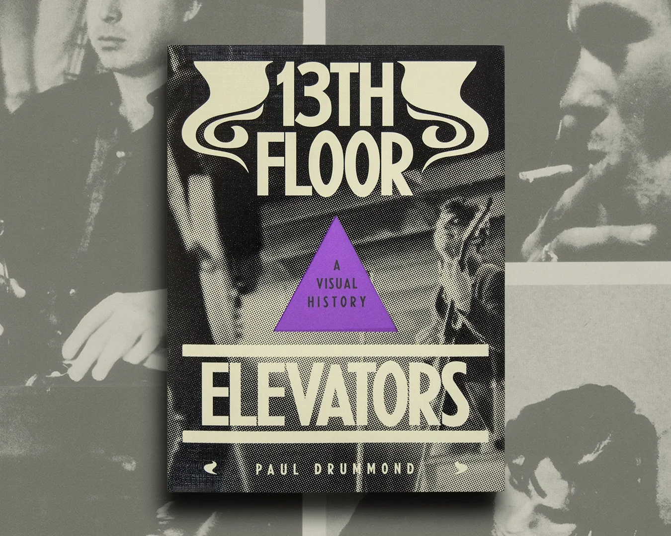 13th Floor Elevators: A Visual History