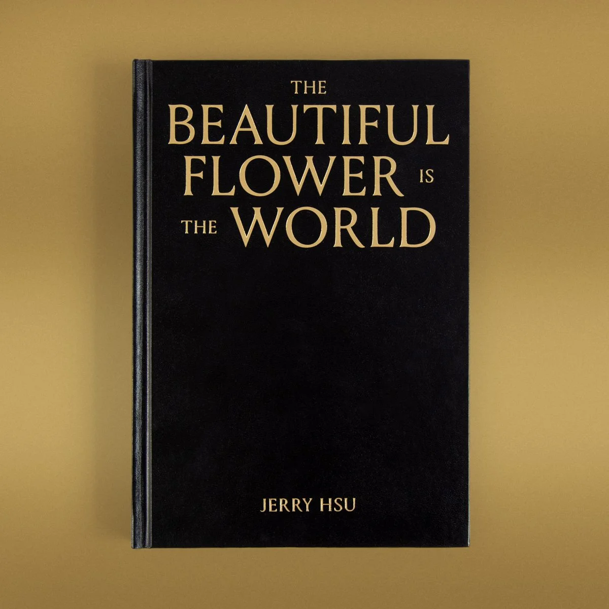 The Beautiful Flower is the World