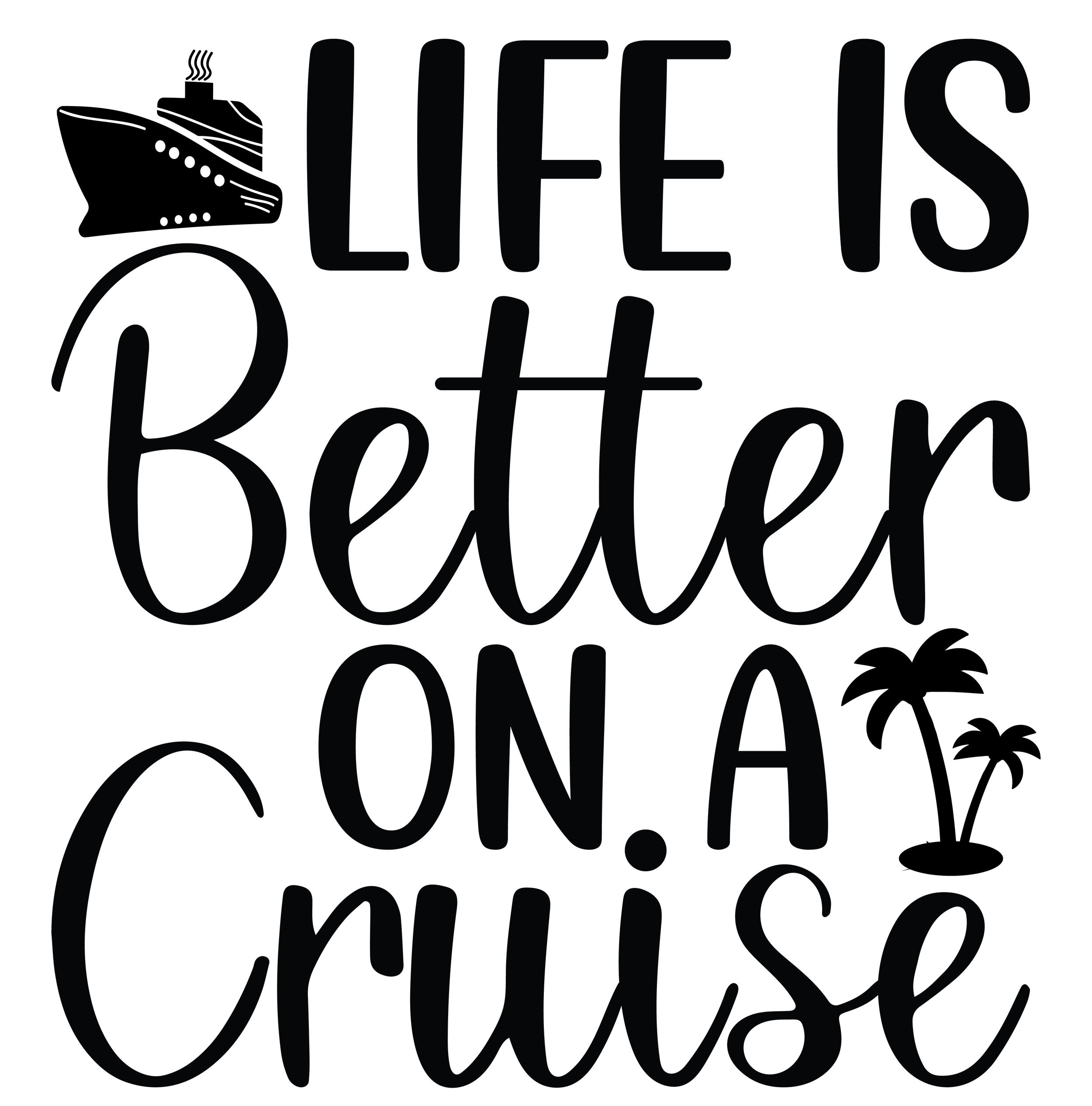 Cruising113-Life is Better on A Cruise 10"x10"