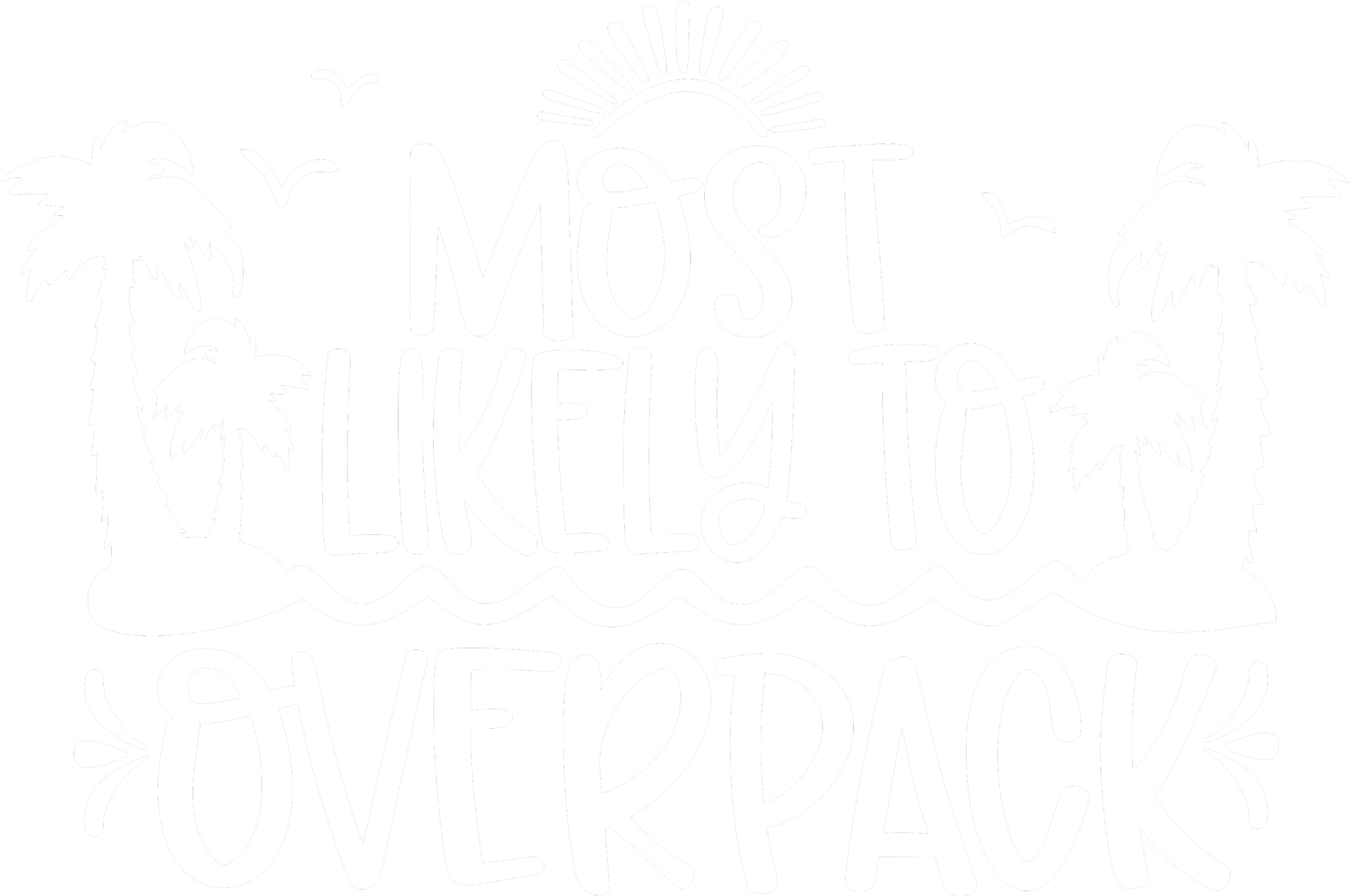 Cruising122-Most Likely Overpack-10"x7"