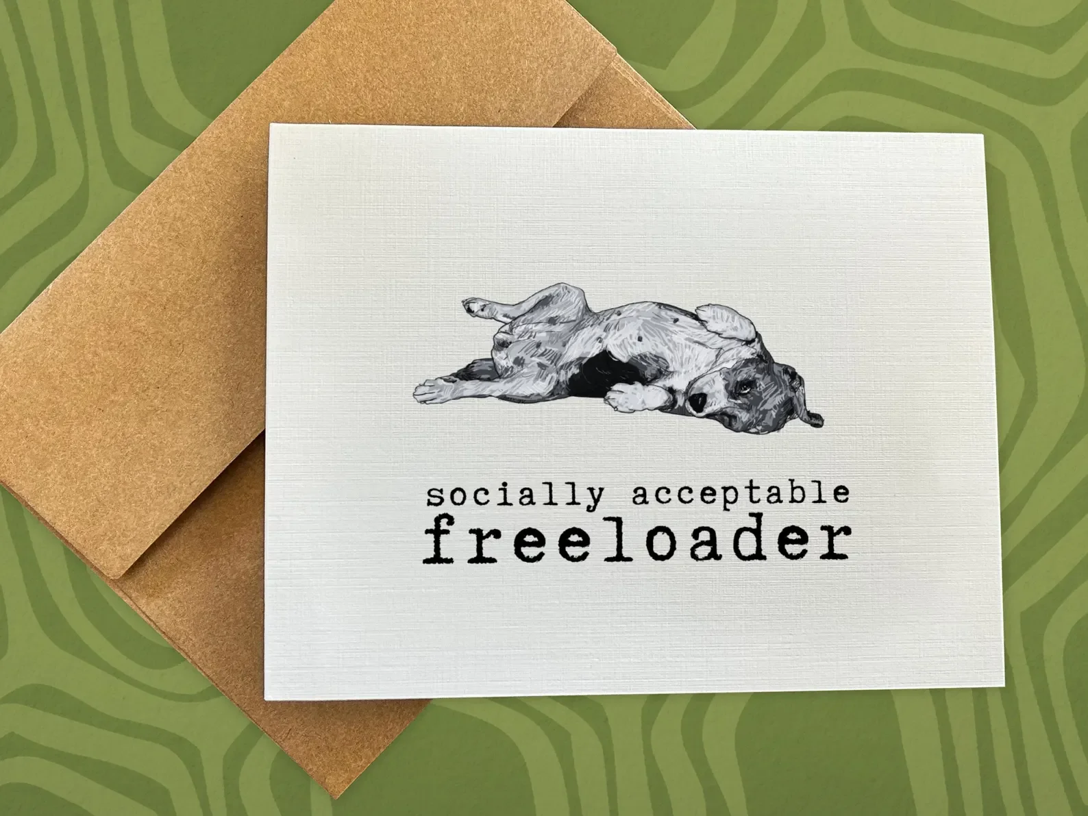 Socially Acceptable Freeloader - Dog