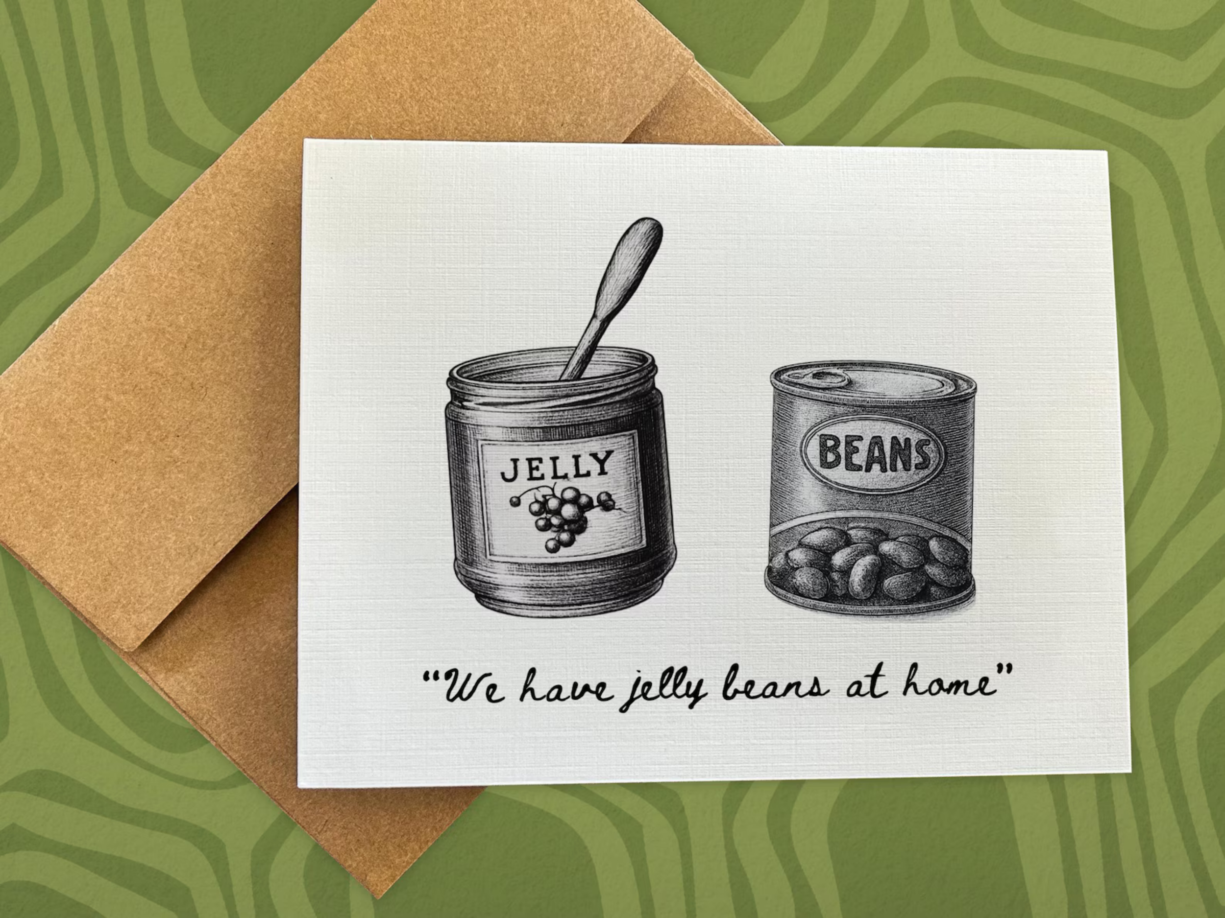 We Have Jelly Beans at Home