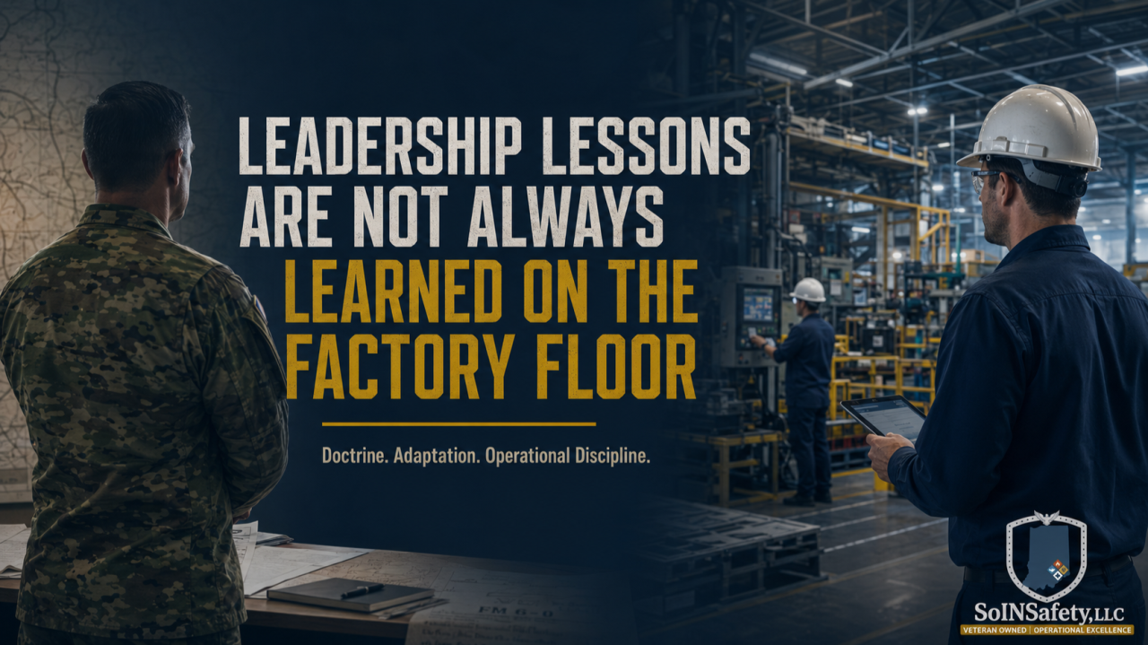 What Military Doctrine Taught Me About OSHA, Adaptation, and Operational Discipline