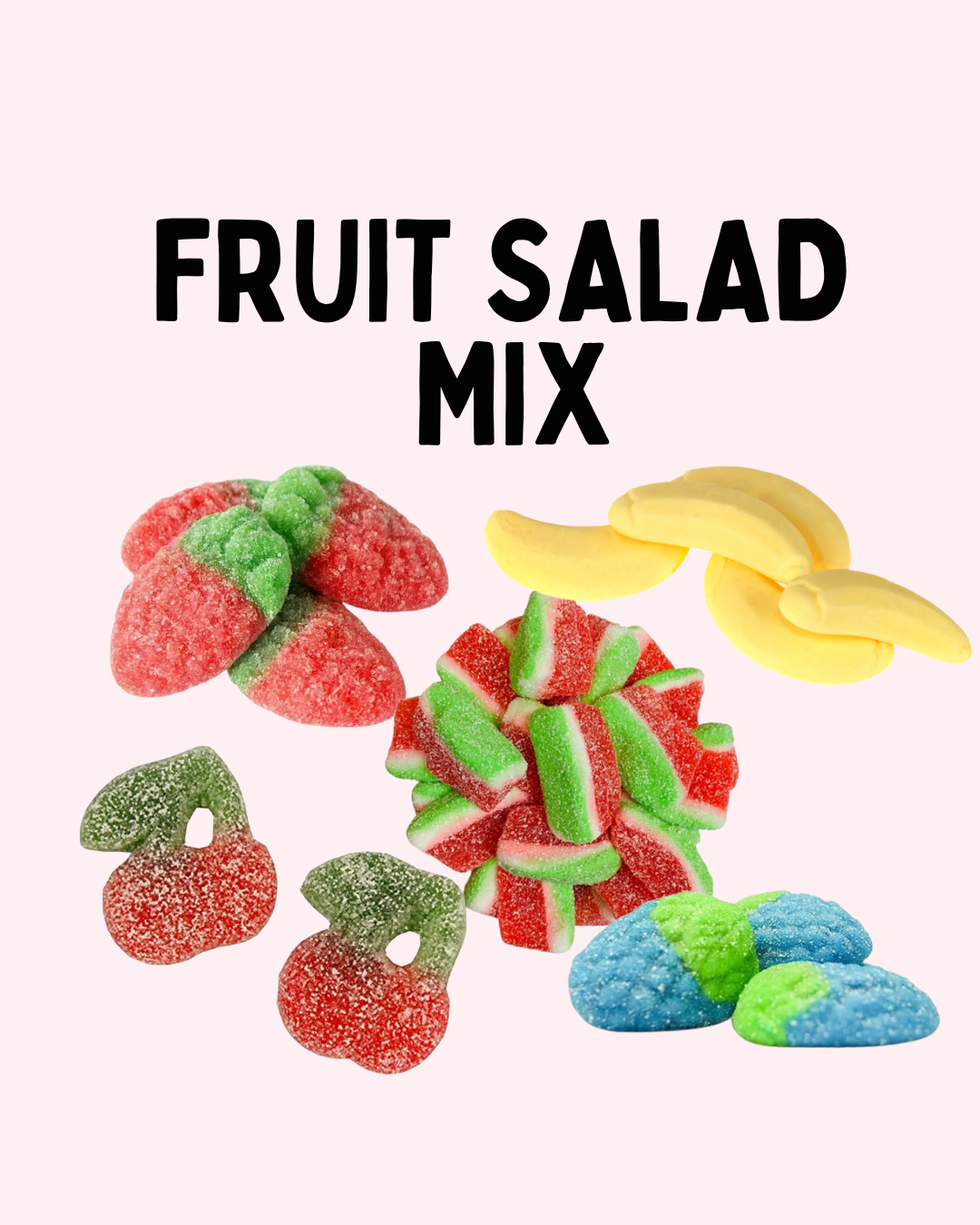FRUIT SALAD GUMMY MIX
