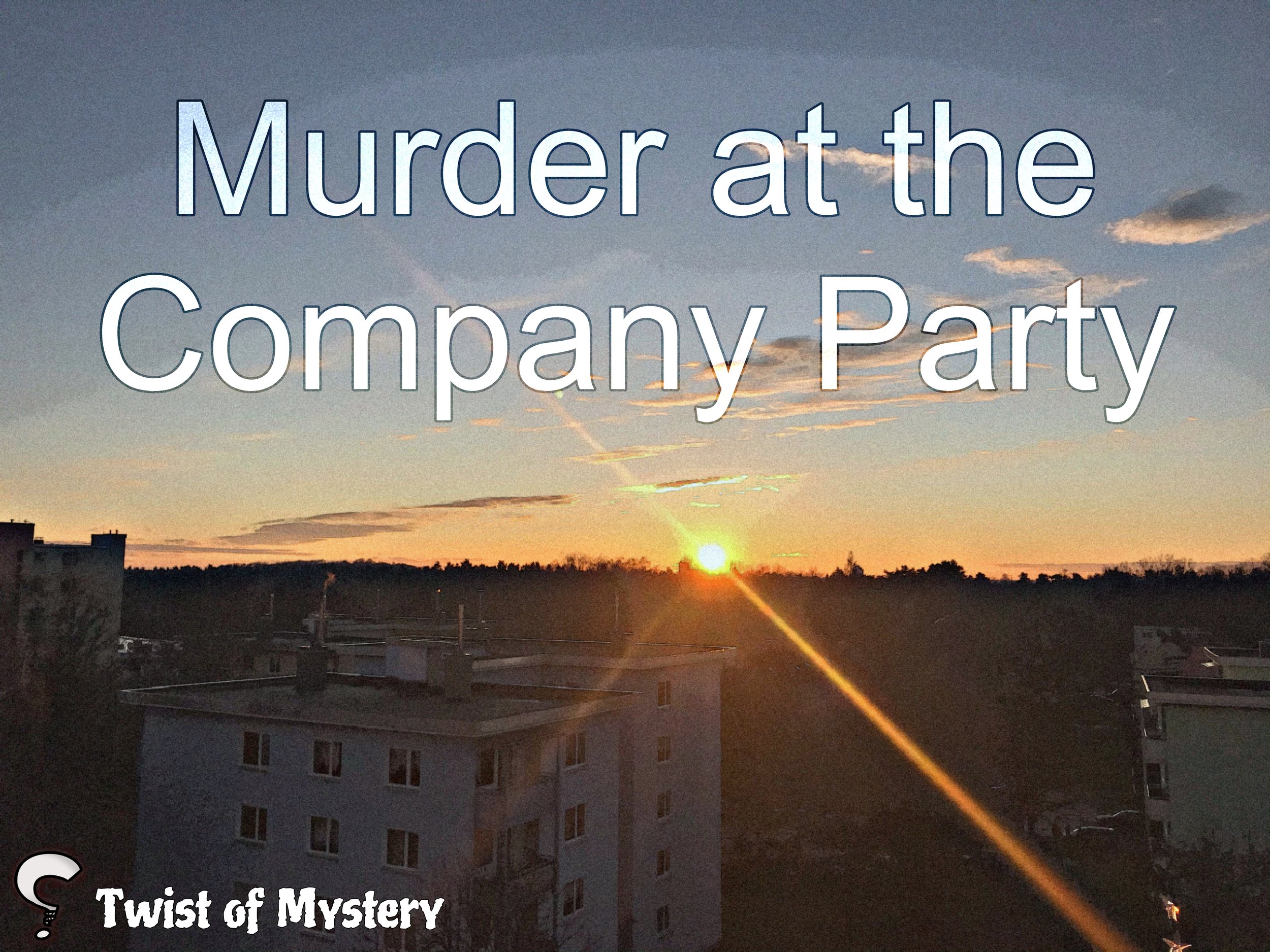 Murder at the Company Party - Mystery Kit