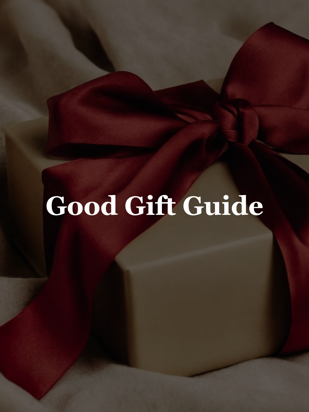 Good Gift Guide