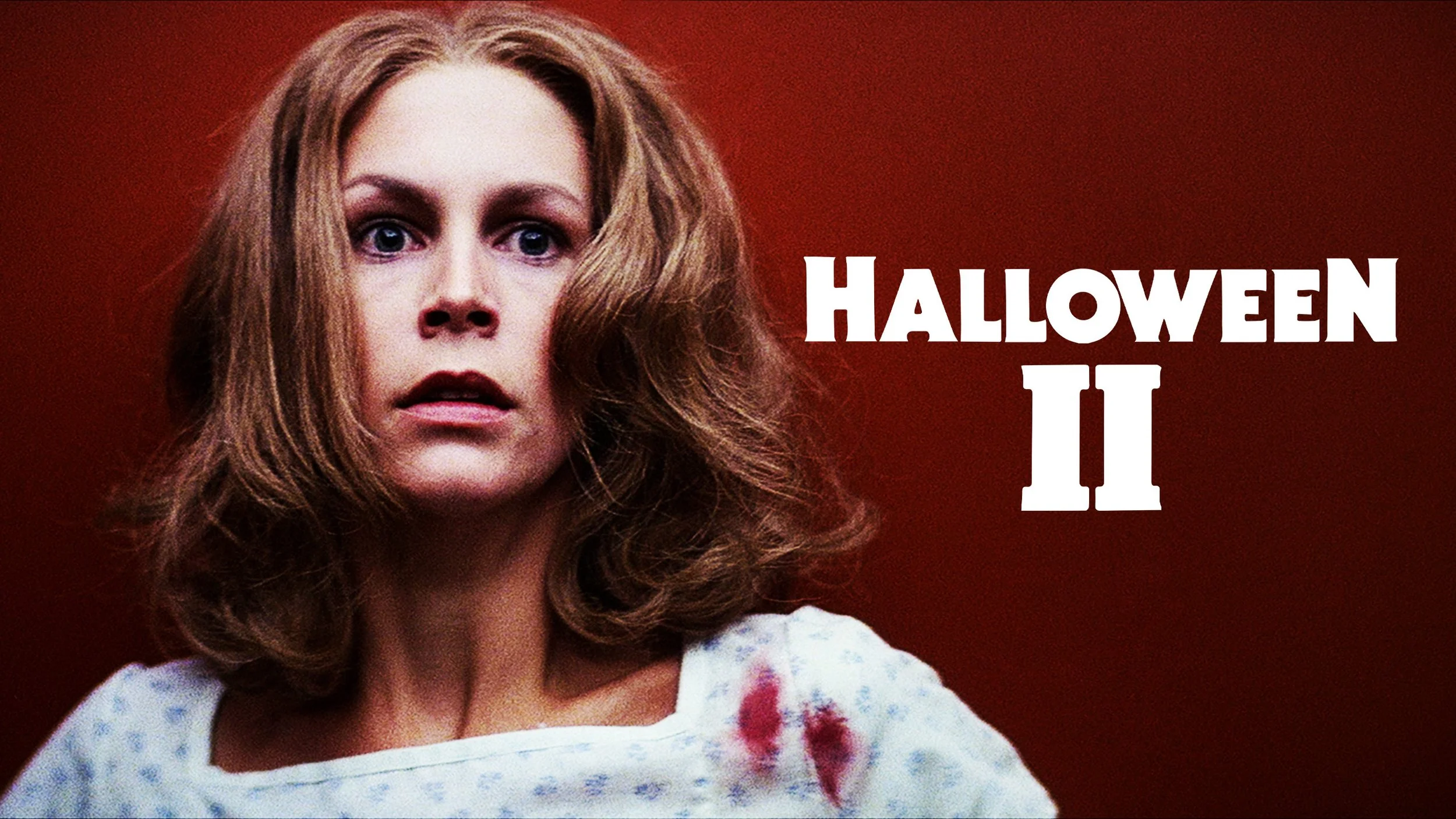 A woman with red hair and a distressed expression, wearing a white hospital gown with bloodstains, against a red background. The text says "Halloween II."