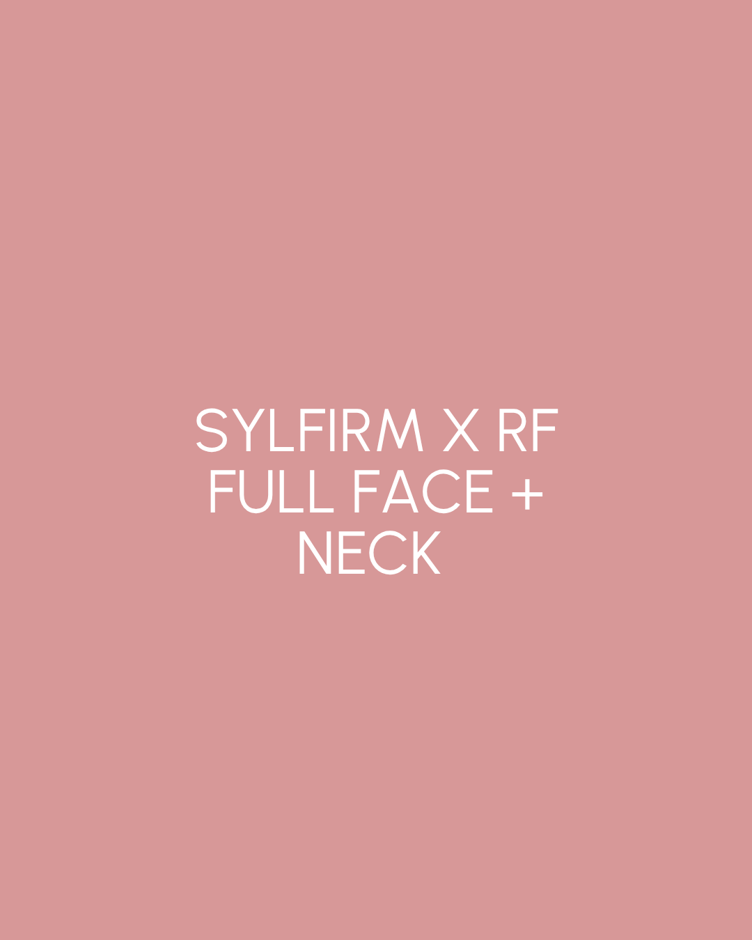 Sylfirm RF: Full Face + Neck: