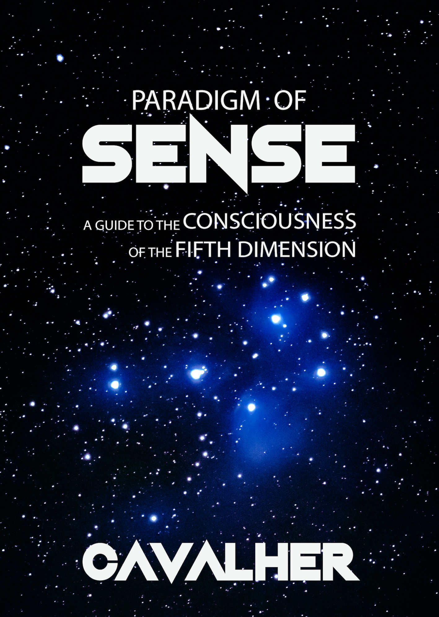 Book cover titled 'Paradigm of Sense: A Guide to the Consciousness of the Fifth Dimension' by Cavalher, with a starry galaxy background.