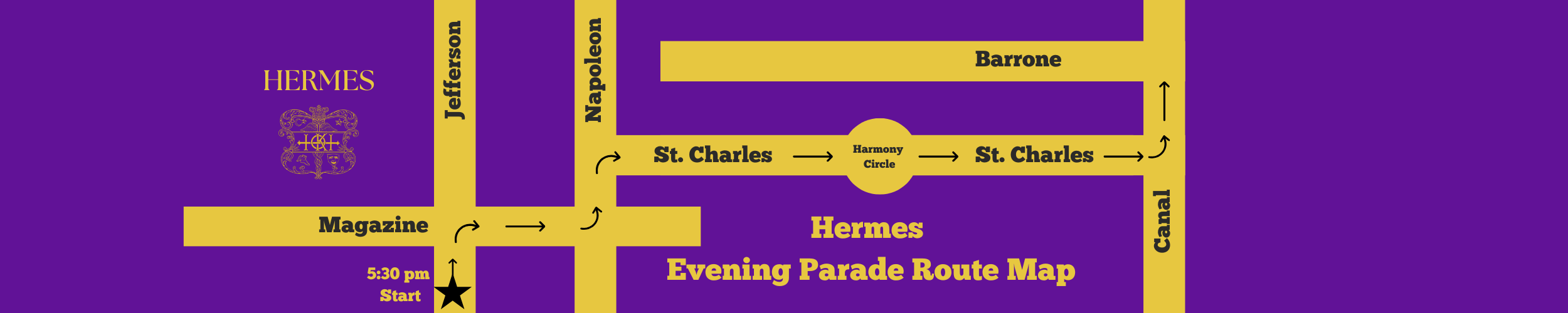 Parade route map for Hermes in yellow lines with purple background, showing streets, turns, and landmarks such as magazine, St. Charles, harmony circle, and canal, with a start time of 5:30 pm marked by a star.