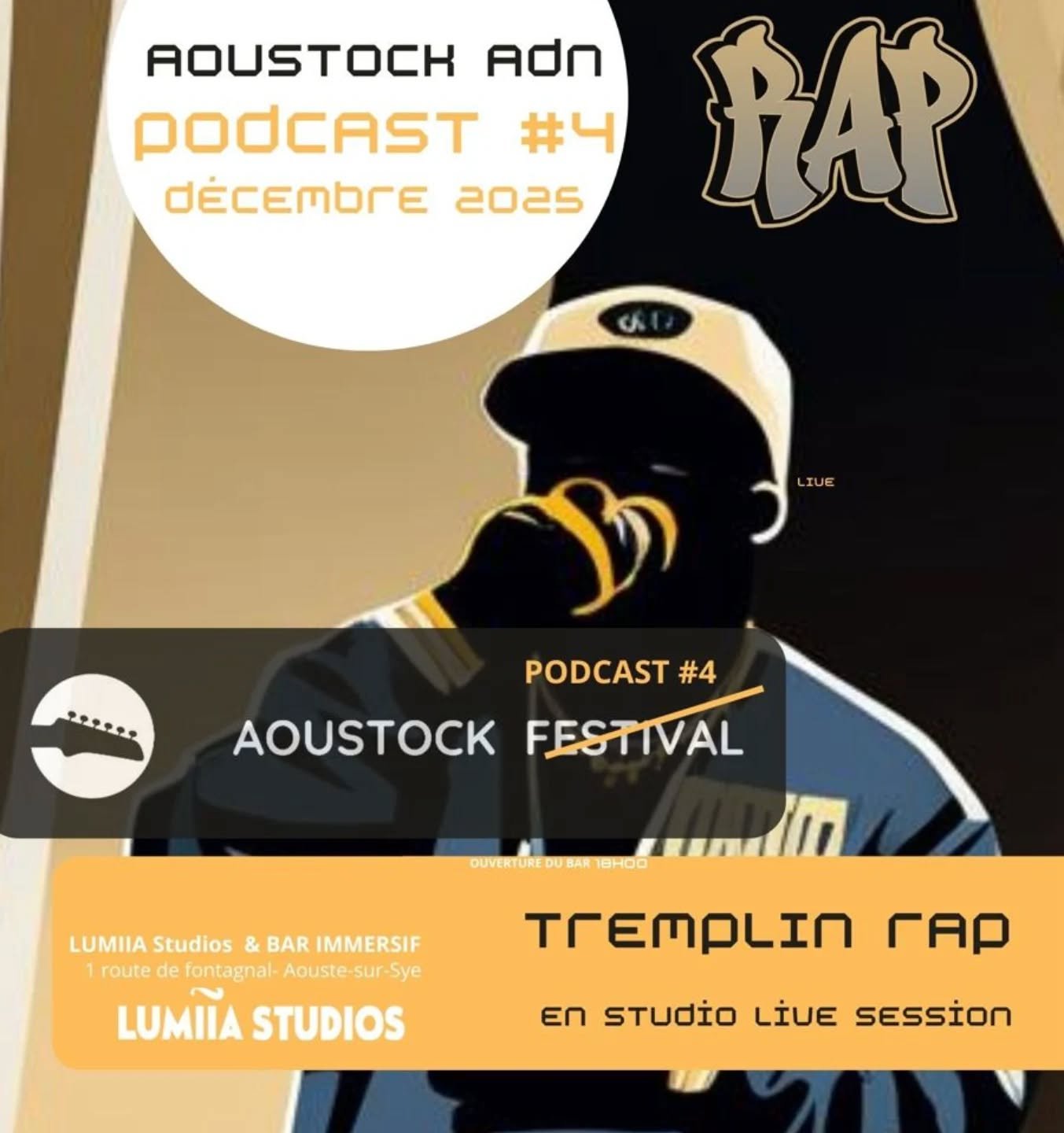 Aoustock ADN #4 : Tremplin Rap GRATUIT !!! :)

RDV &agrave; 19h (18h ouverture du bar)

- Au programme :
3 groupes s&eacute;lectionn&eacute;s

Pour chaque groupe :
🎙️ Interview de 20 minutes
🎶 Live session de 20 minutes
🎥 Live Stream

L&rsquo;&eac
