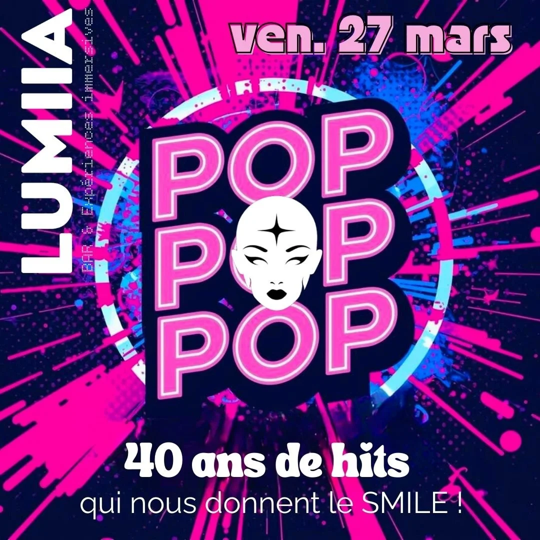 SOIRÉE POP POP POP N°2 !