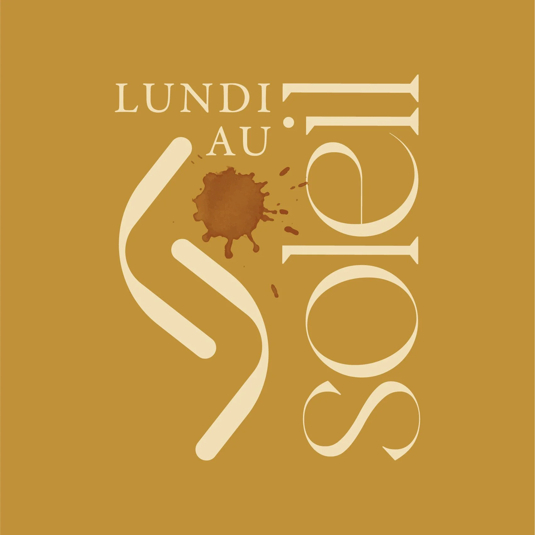 Texte en français 'Lundi au 20' avec des éléments graphiques, sur un fond marron, orné d'une tache d'encre.