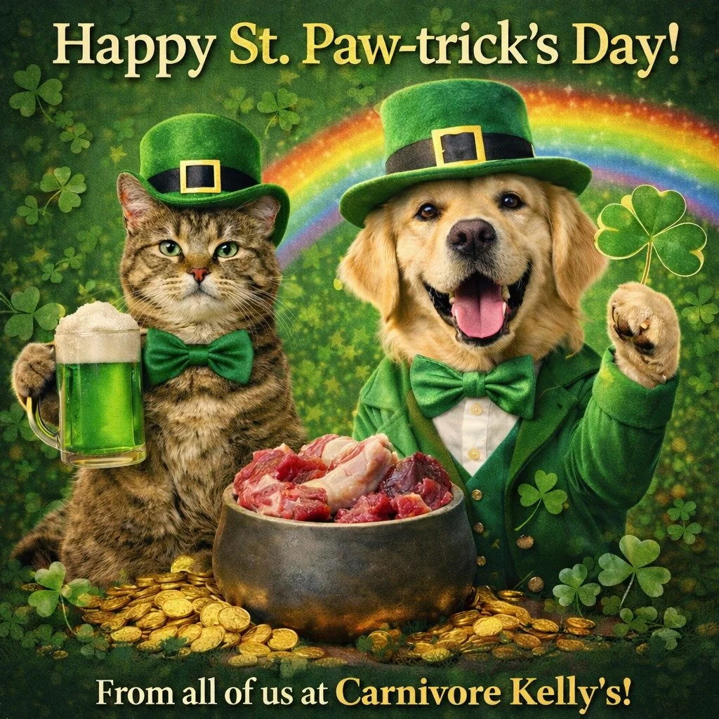 🍀 Happy St. Paw-trick&rsquo;s Day! 🍀

We looked everywhere for the pot of gold&hellip; turns out it was just full of raw food! 🐶🐱

From all of us at Carnivore Kelly&rsquo;s, have an amazing St.Patricks day! 🍀