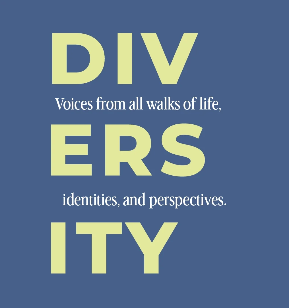 Text-based graphic with the words "DIVERSITY" and the phrase "Voices from all walks of life, identities, and perspectives" on a blue background.