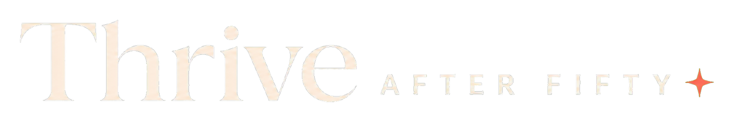 Thrive after fifty
