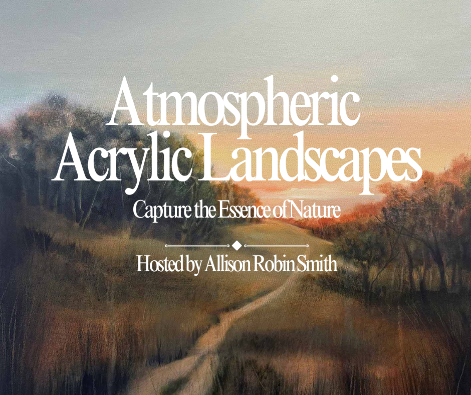 Atmospheric Acrylic Landscapes