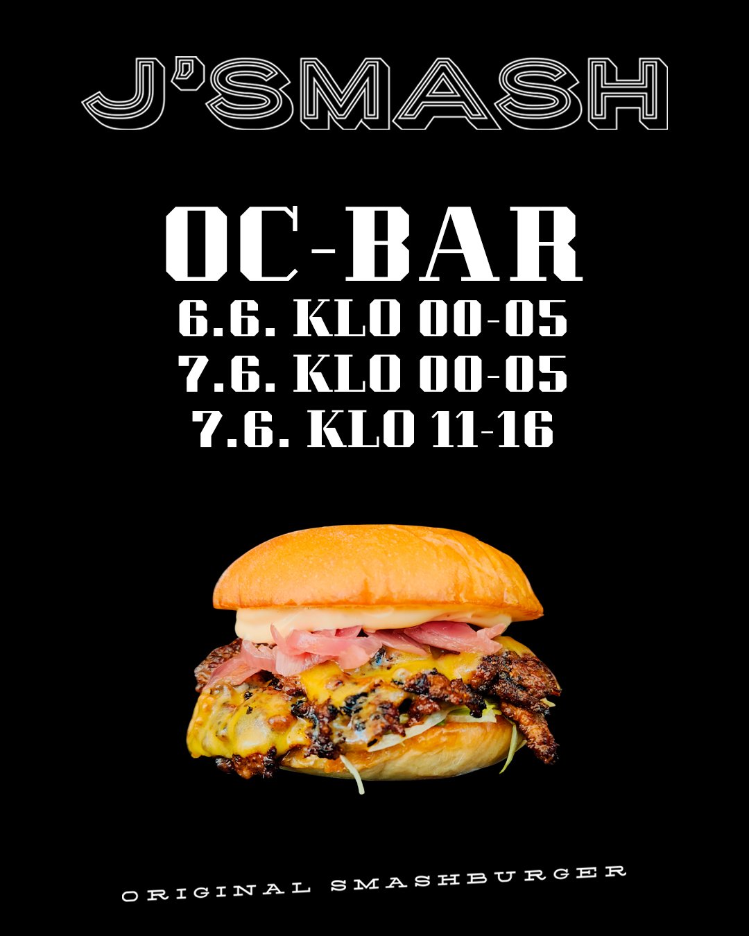 J'SMASH

Koskenparras 5, Imatra
6.6. klo 00-05
7.6. klo 00-05
7.6. klo 11-16

Tervetuloa burgerille 🍔👌

#samashburger #imatra #gosaimaa #ocbar