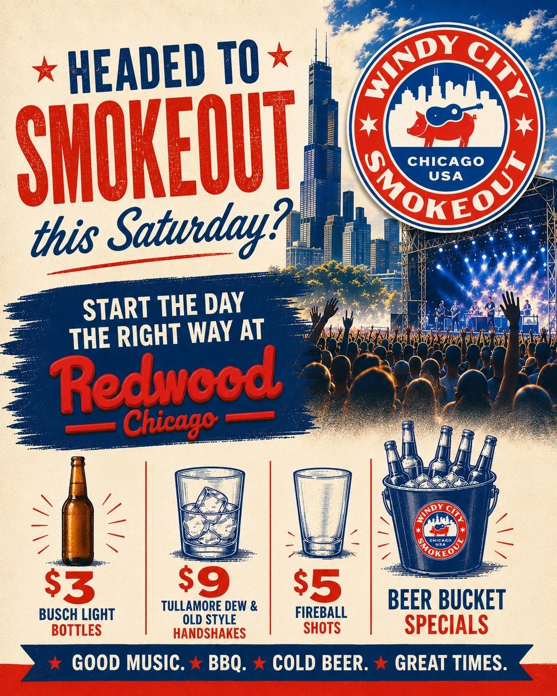 Headed to Windy City Smokeout this Saturday? 🤠🍻🔥 

Kick off your day the right way at Redwood Chicago before the music, BBQ, and good times begin!

🍺 $3 Busch Light Bottles
🥃 $9 Tullamore Dew &amp; Old Style Handshakes
🔥 $5 Fireball Shots
🍻 Be