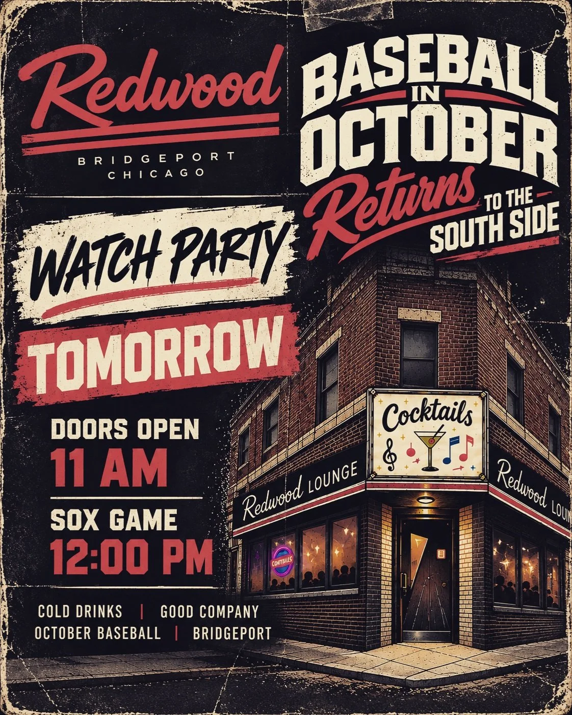 ⚾️🖤 BASEBALL IN OCTOBER RETURNS TO THE SOUTH SIDE!
The Sox are moving on, and we're bringing the playoff atmosphere to Bridgeport!
Join us TOMORROW (SATURDAY) at The Redwood for our White Sox Playoff Watch Party! 🍻
🚪 Doors Open: 11 AM
⚾ First Pitc