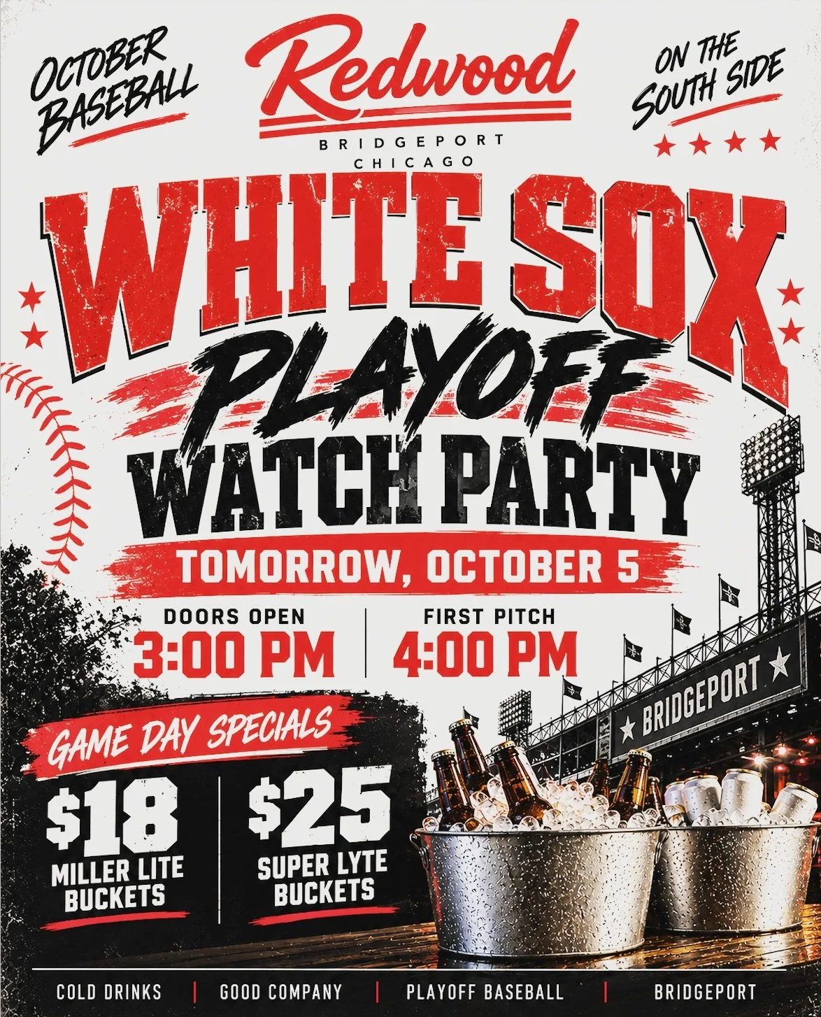 ⚾️OCTOBER BASEBALL CONTINUES IN BRIDGEPORT! 🔴⚫️
The White Sox are back in action tomorrow, and we're opening EARLY at The Redwood for another playoff watch party! 🍻
MONDAY, OCTOBER 5
🚪 OPENING EARLY AT 3 PM!
⚾ First Pitch: 4 PM
🍺 GAME DAY SPECIAL