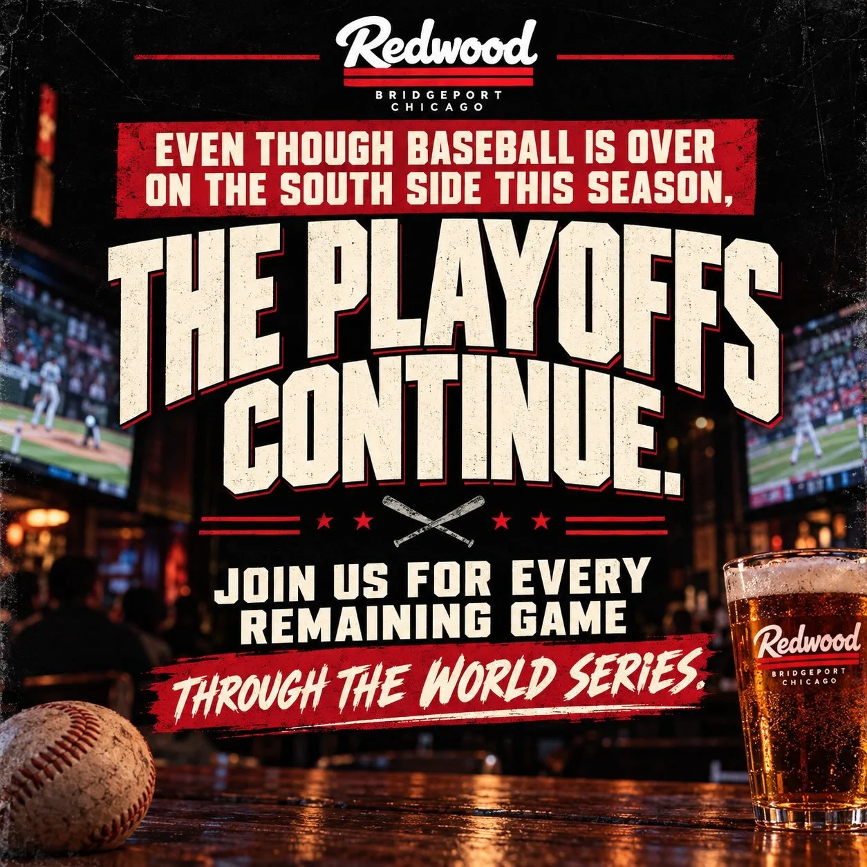 Baseball may be over on the South Side this season, but October baseball isn&rsquo;t over yet! ⚾️🍻

The road to the World Series continues, and The Redwood Chicago is keeping the games on!

Join us for EVERY remaining playoff game, all the way throu