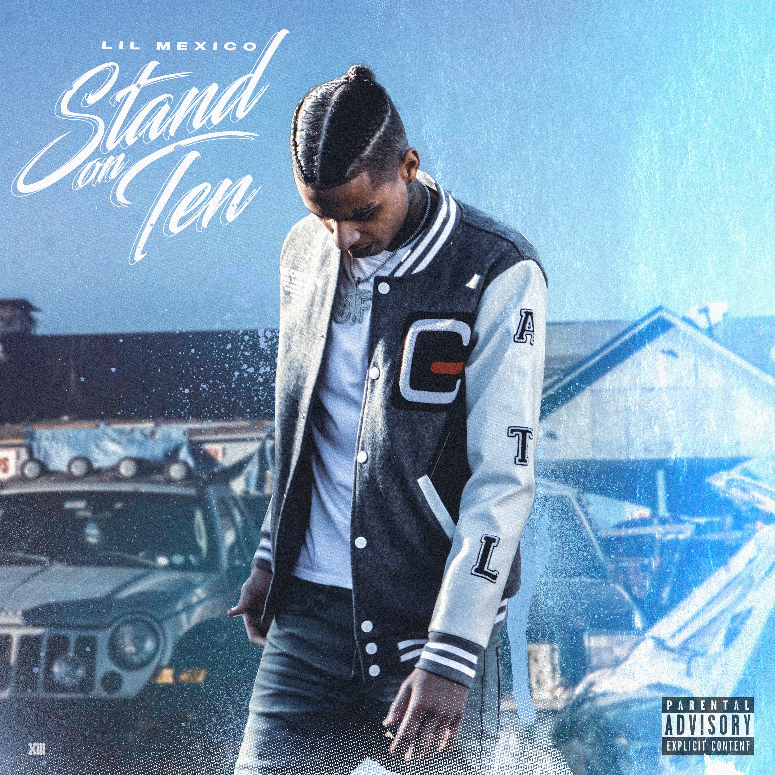 LIL MEXICO - STAND ON TEN