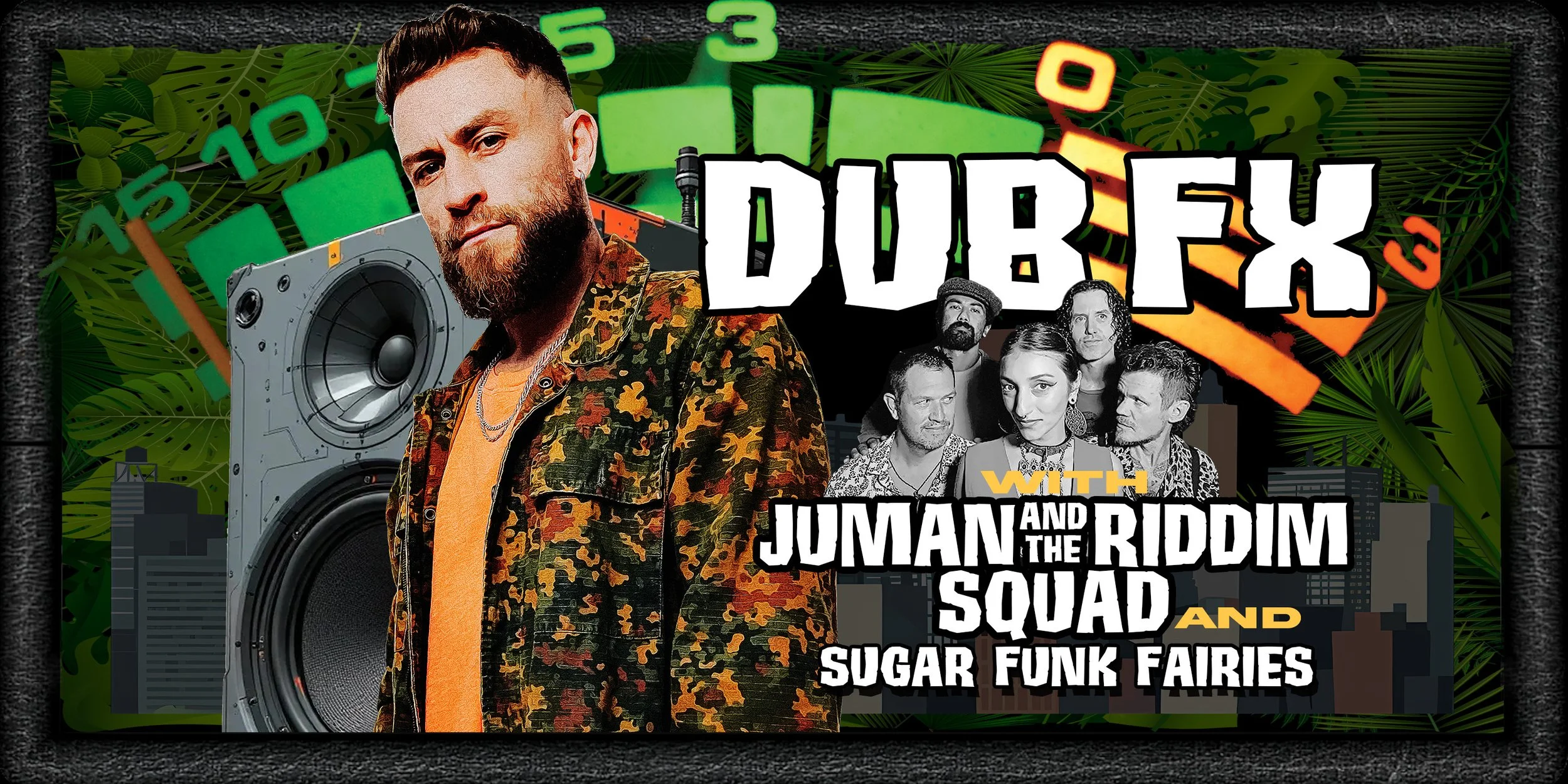 DUB FX supported by JUMAN AND THE RIDDIM SQUAD