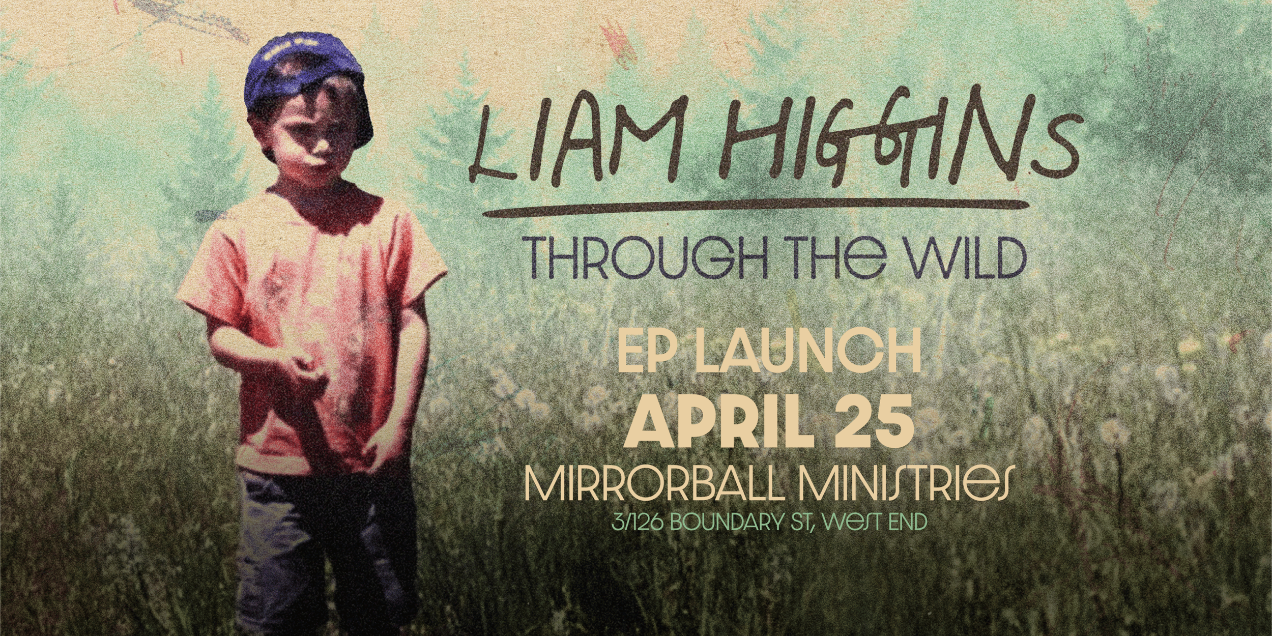 Liam Higgins "Through the Wild" EP launch
