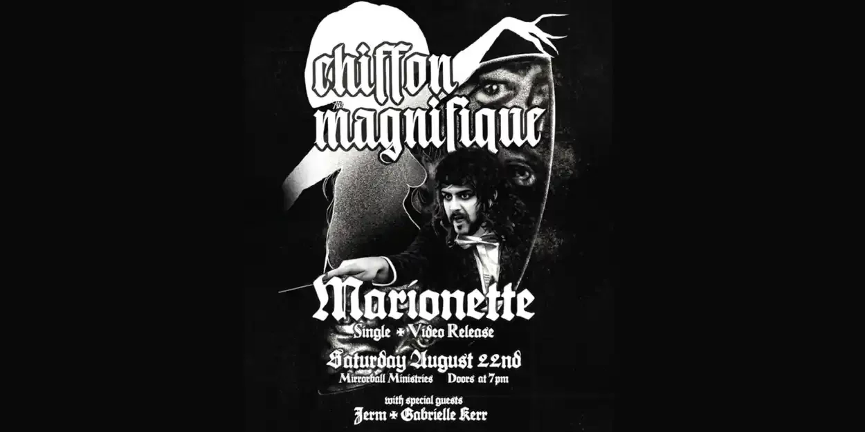 chiffon magnifique "marionette" single & music video release 