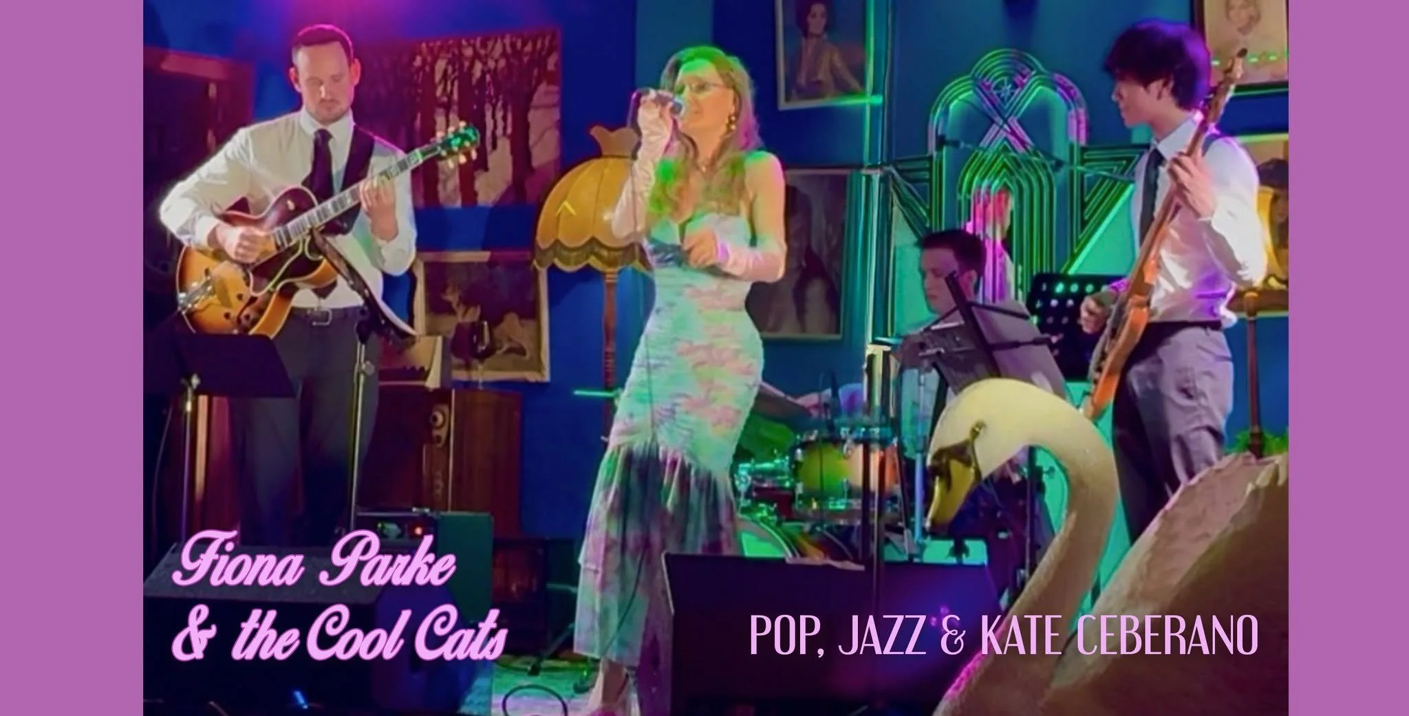 Fiona PArke & the cool cats - Pop , Jazz and Kate ceberano