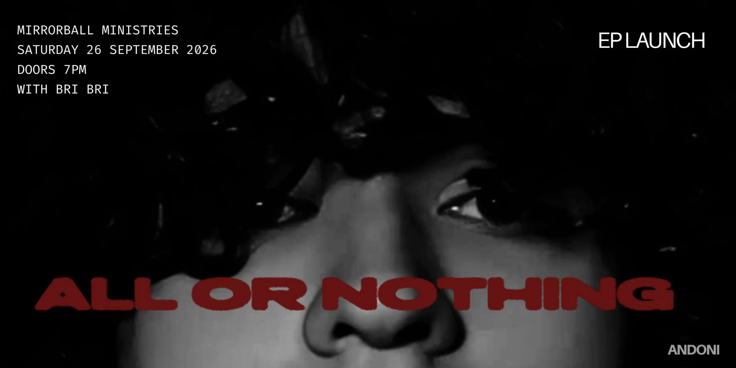 Andoni: All or Nothing Ep Launch