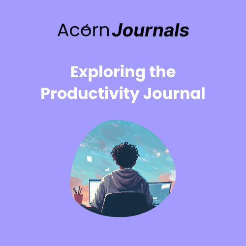 Exploring the Productivity Journal