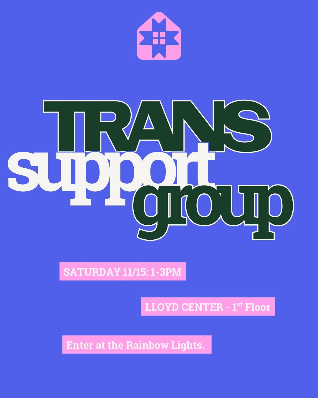 Trans Awareness Week starts today! Annnd  what better way to celebrate than by showing up for each other. ❤️&zwj;🔥🏳️&zwj;⚧️🥳

Join us this Saturday, Nov 15th, from 1&ndash;3PM for Trans Support Group at our new Lloyd Center space (enter at the rai