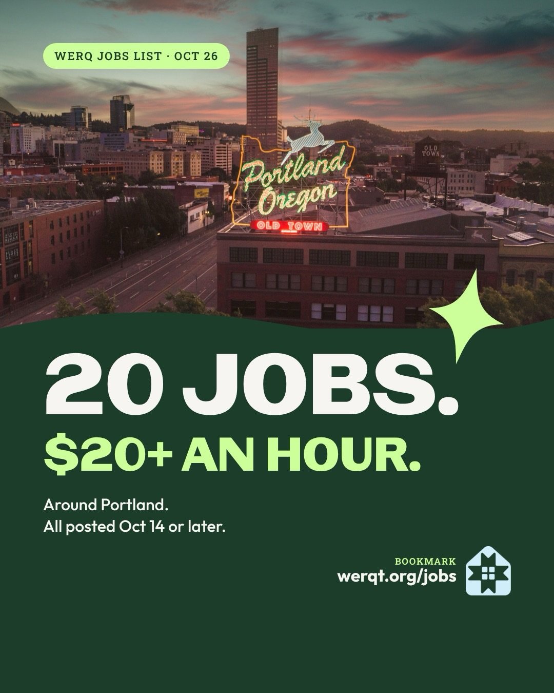 20 jobs paying $20+/hr around Portland, all posted Oct 14 or later.

Swipe for pay, place and details. Every link to apply on werqt.org/jobs

✅ We list jobs, not endorsements.

Want company while you apply? Co-WERQ: Find a Job Together, Wed Nov 18, 5