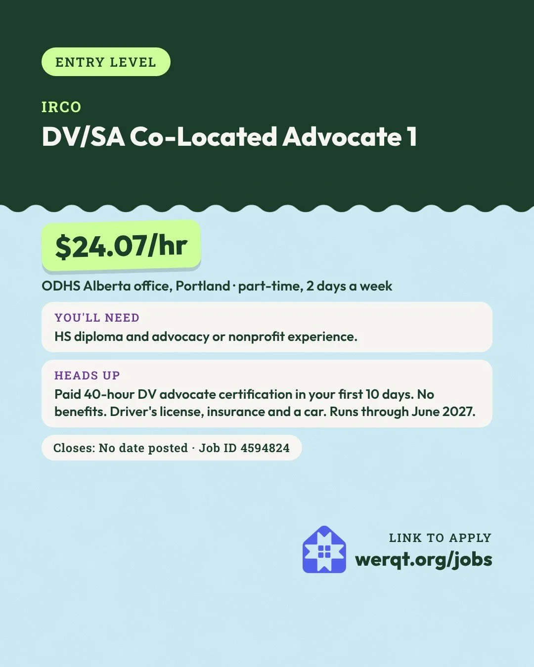 IRCO, DV/SA Co-Located Advocate 1. $24.07 an hour. NE Portland, 2 days a week, paid certification. Needs a diploma and advocacy or nonprofit experience. Job ID 4594824. Opens the posting in a new tab.