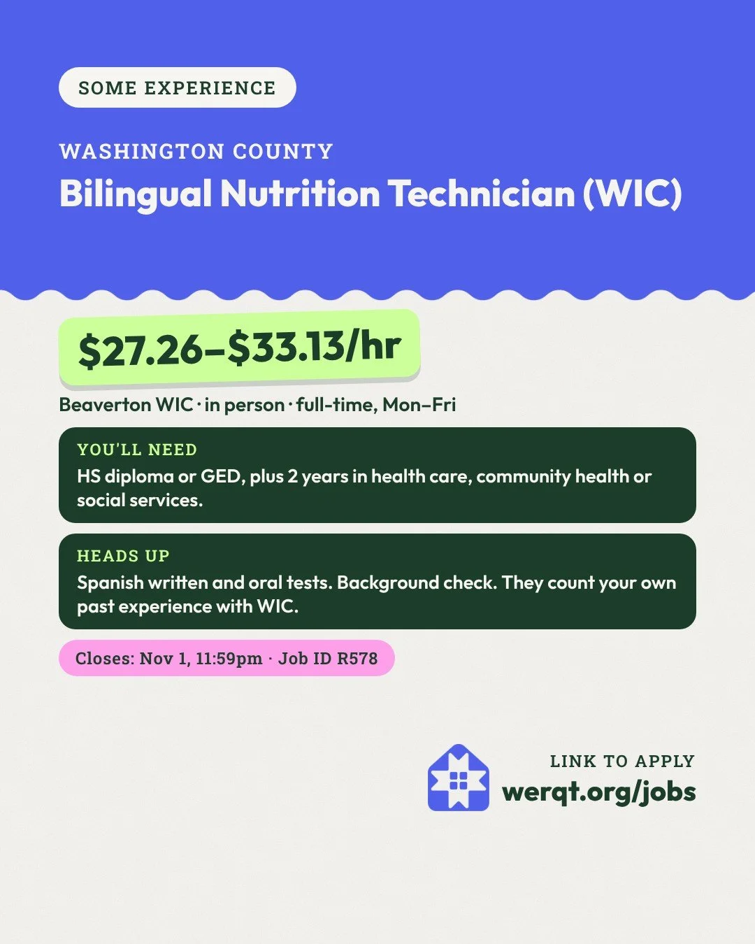 Washington County, Bilingual Nutrition Technician (WIC). $27.26 to $33.13 an hour. Beaverton, full-time, Spanish required. Needs a diploma or GED and 2 years of related work. Closes Nov 1. Job ID R578. Opens the posting in a new tab.