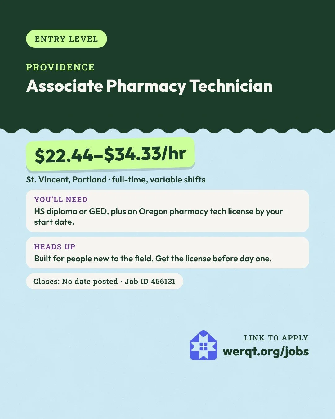Providence, Associate Pharmacy Technician. $22.44 to $34.33 an hour. St. Vincent in Portland, full-time. Needs a diploma or GED and an Oregon pharmacy tech license. Job ID 466131. Opens the posting in a new tab.