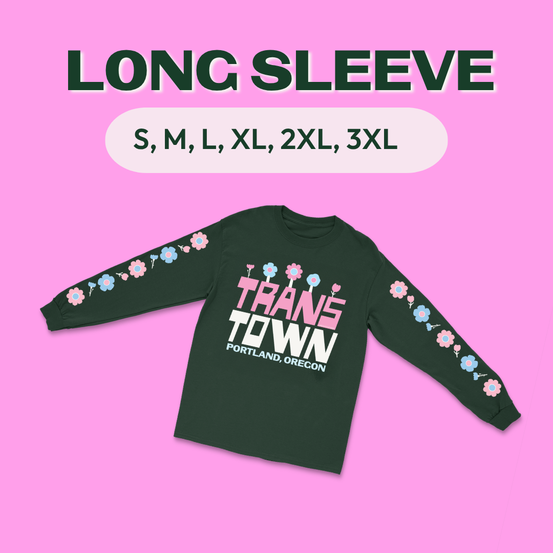 Trans Town Portland Oregon Long Sleeve Tshirt