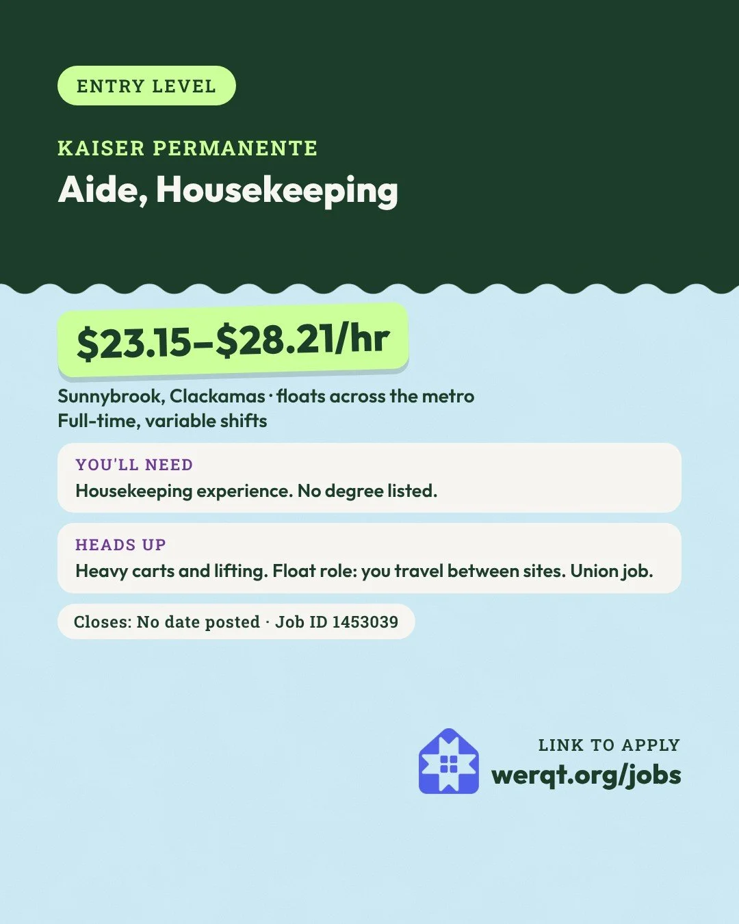 Kaiser Permanente, Aide, Housekeeping. $23.15 to $28.21 an hour. Sunnybrook in Clackamas, floats across the metro, full-time. Needs housekeeping experience, no degree. Job ID 1453039. Opens the posting in a new tab.