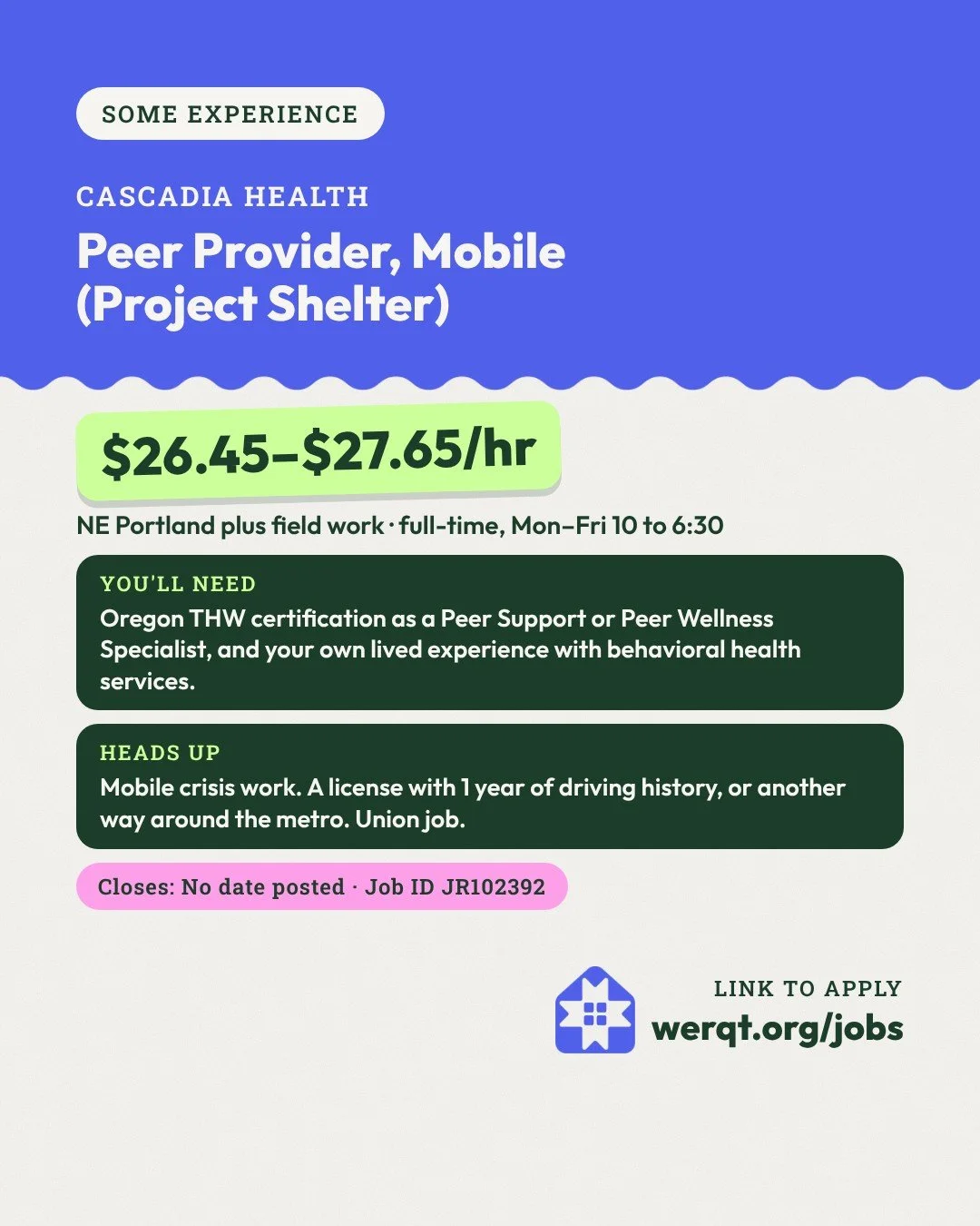 Cascadia Health, Peer Provider, Mobile. $26.45 to $27.65 an hour. NE Portland plus field work, full-time. Needs Oregon peer support or peer wellness certification and lived experience. Job ID JR102392. Opens the posting in a new tab.