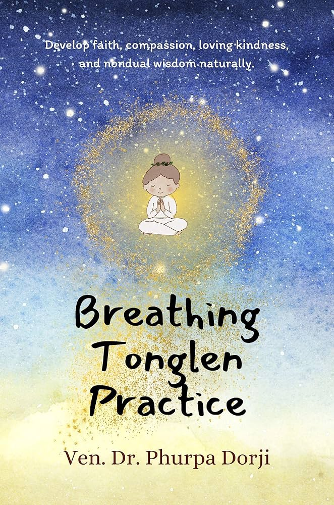Tong-len: The profound compassionate&nbsp;practice of "Taking &amp; Sending"