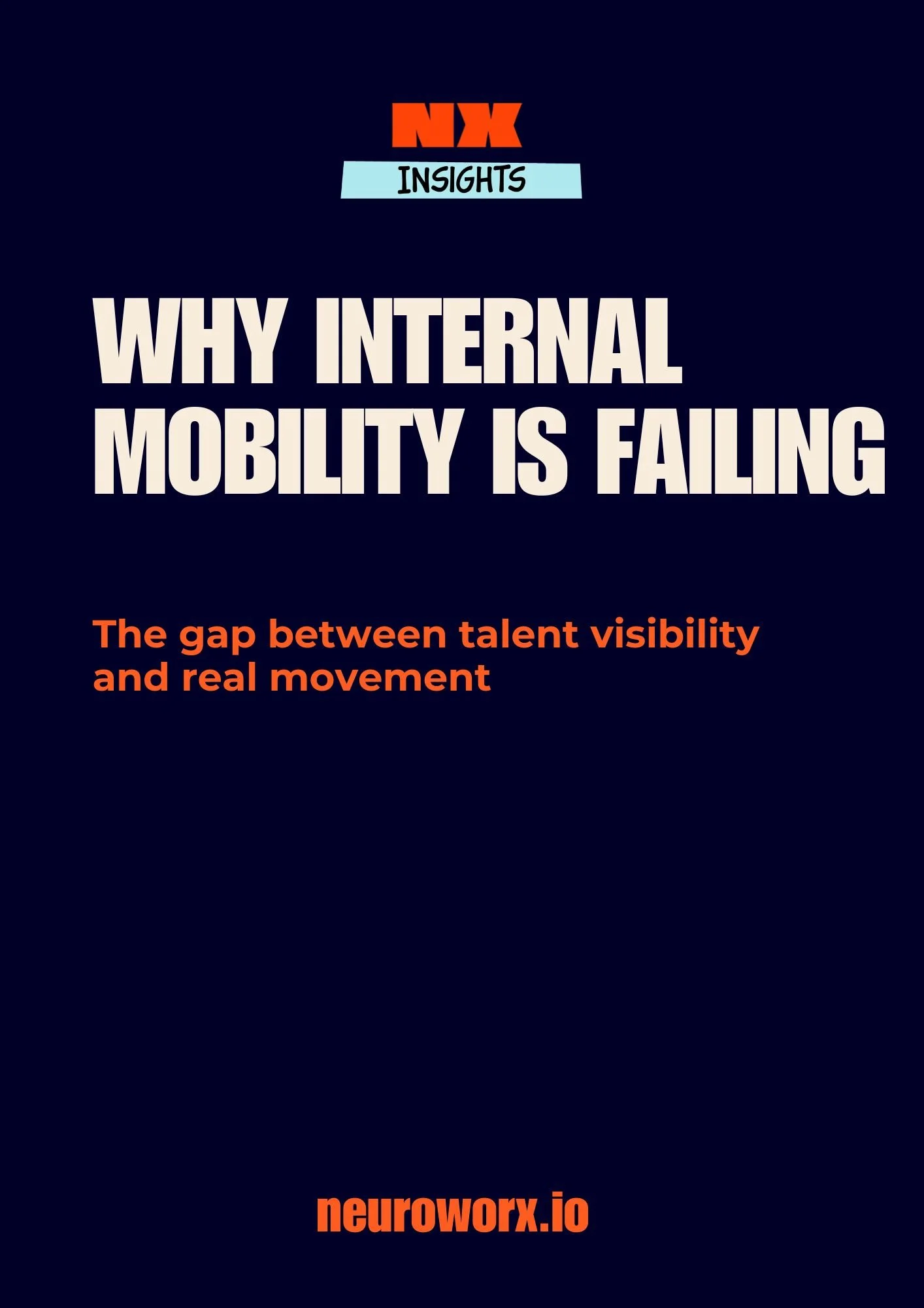 Cover image of a report titled "Why Internal Mobility is Failing," with subtitles "Insights" and "The gap between talent visibility and real movement."