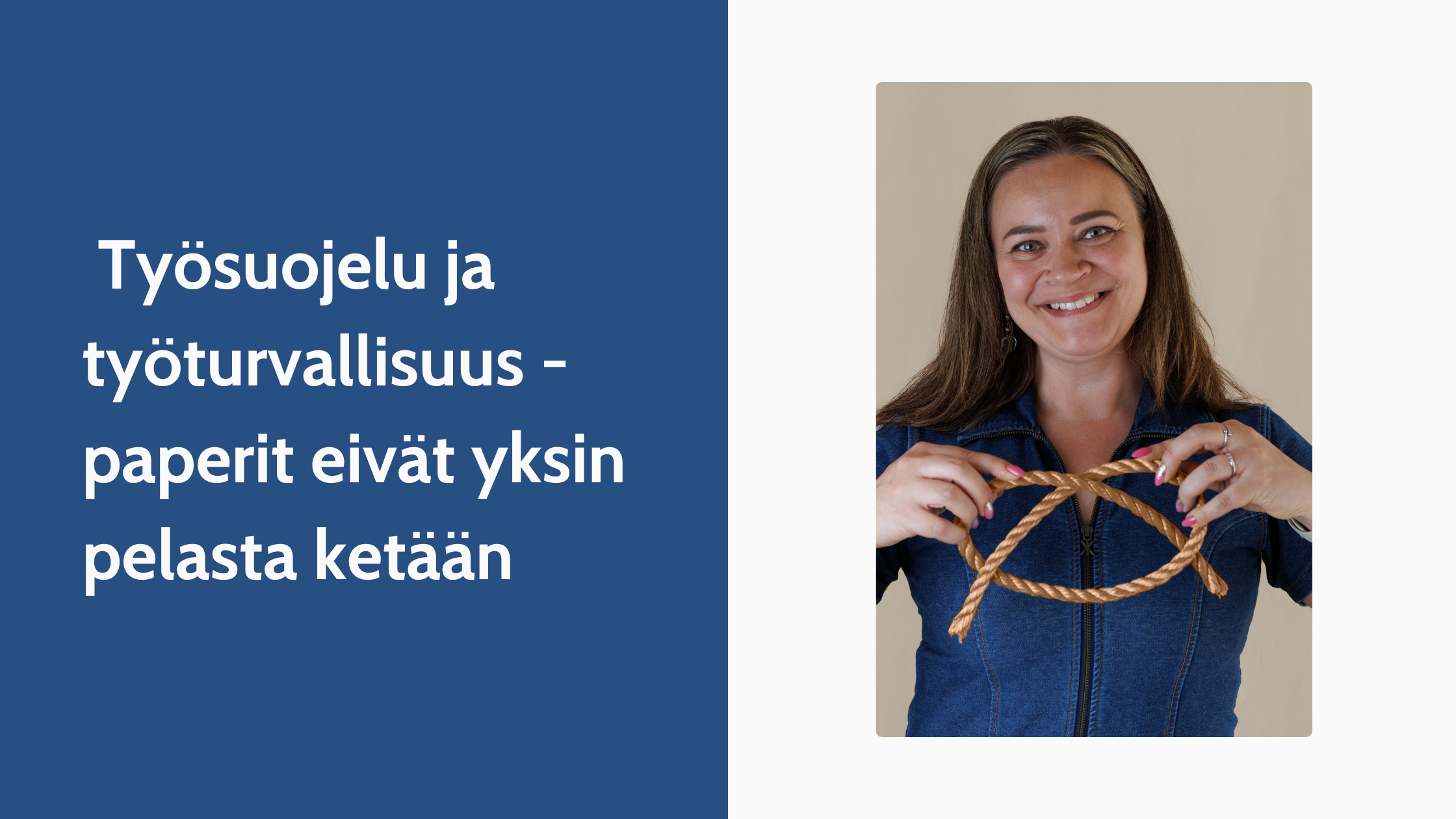 Työsuojelu ja työturvallisuus - paperit eivät yksin pelasta ketään