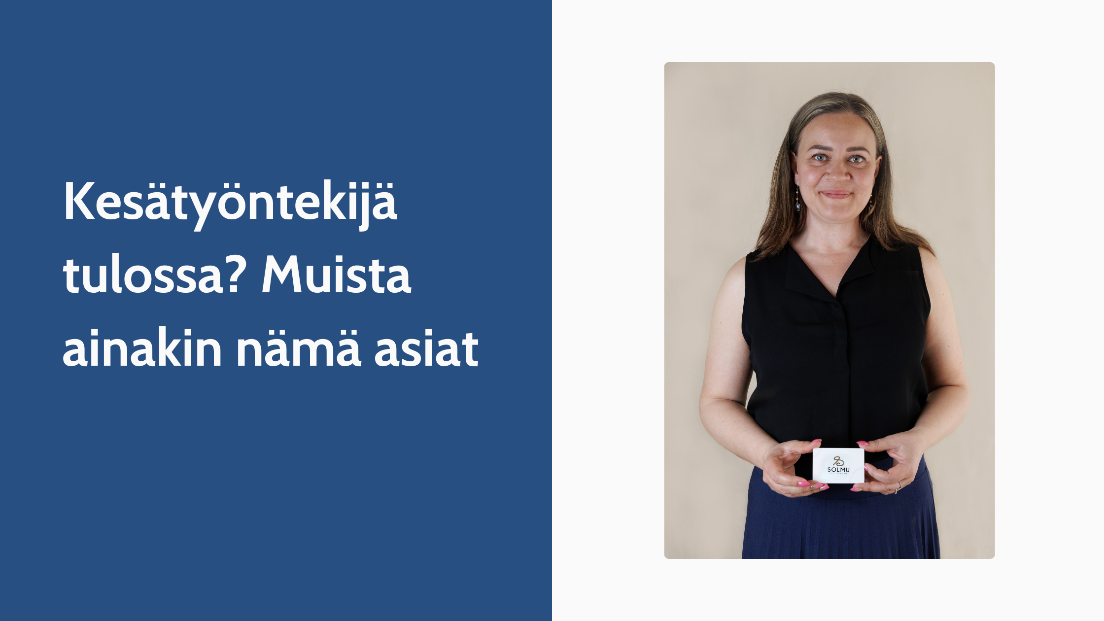 Kesätyöntekijä tulossa? Muista ainakin nämä asiat