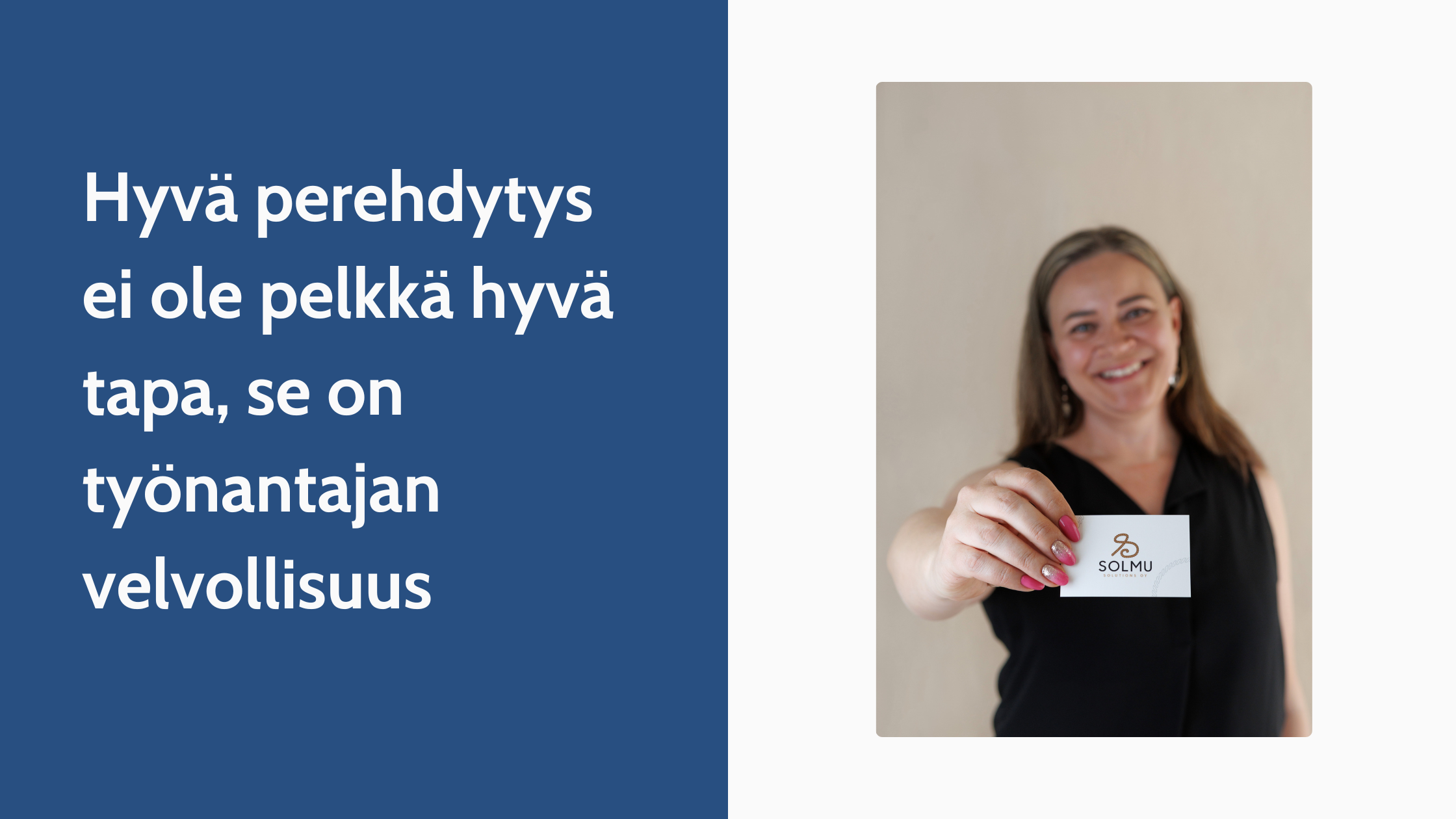 Hyvä perehdytys ei ole pelkkä hyvä tapa, se on työnantajan velvollisuus