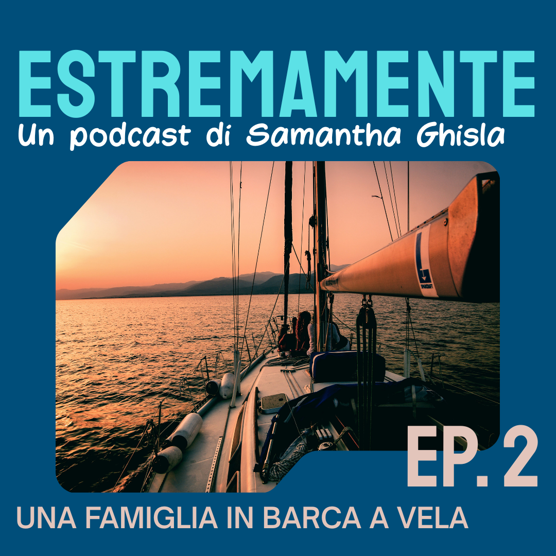 Ep. 2 Una famiglia in barca a vela
