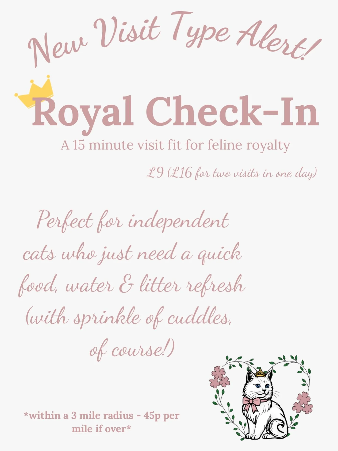 👑✨ New Visit Type Alert! ✨👑

Introducing our Royal Check-In &mdash; a 15-minute visit fit for feline royalty 🐾💕
Perfect for independent cats who just need a quick food, water &amp; litter refresh (with a sprinkle of cuddles, of course!).

Now ava